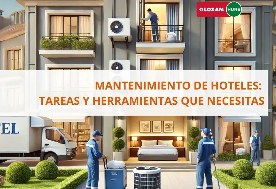 Mantenimiento de hoteles: guía 2025